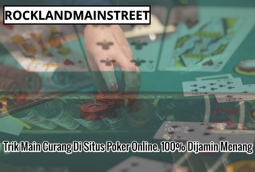 Situs Poker Online. 100% Dijamin Menang - RockLandMainStreet